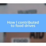 How I contributed to food drives