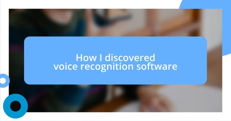 How I discovered voice recognition software