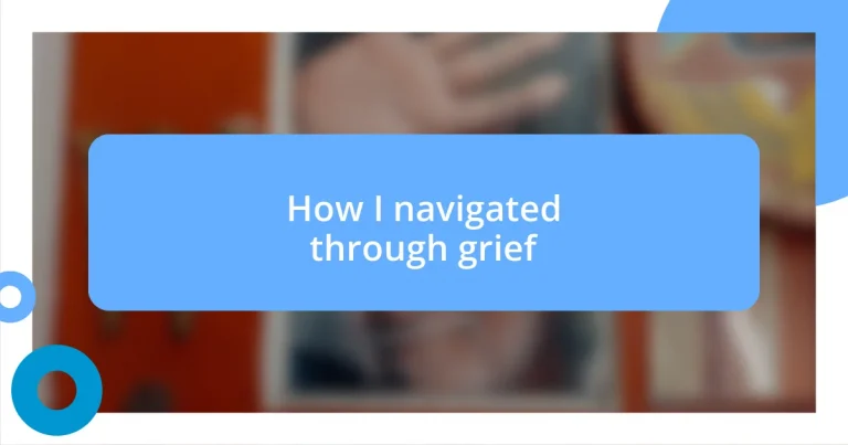 How I navigated through grief