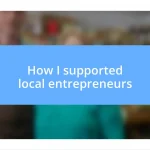 How I supported local entrepreneurs