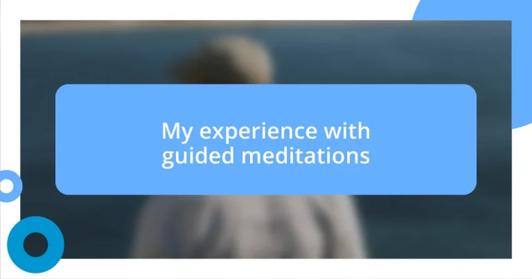 My experience with guided meditations