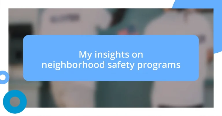 My insights on neighborhood safety programs