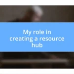 My role in creating a resource hub