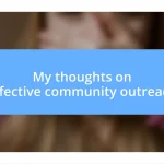 My thoughts on effective community outreach