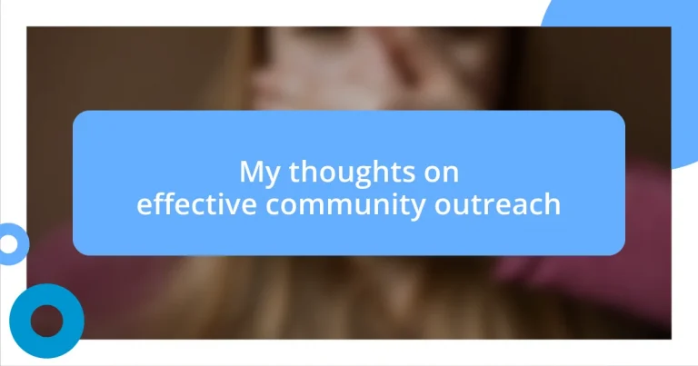 My thoughts on effective community outreach