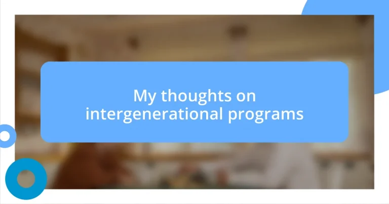 My thoughts on intergenerational programs