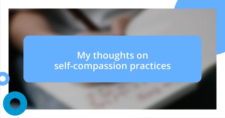 My thoughts on self-compassion practices