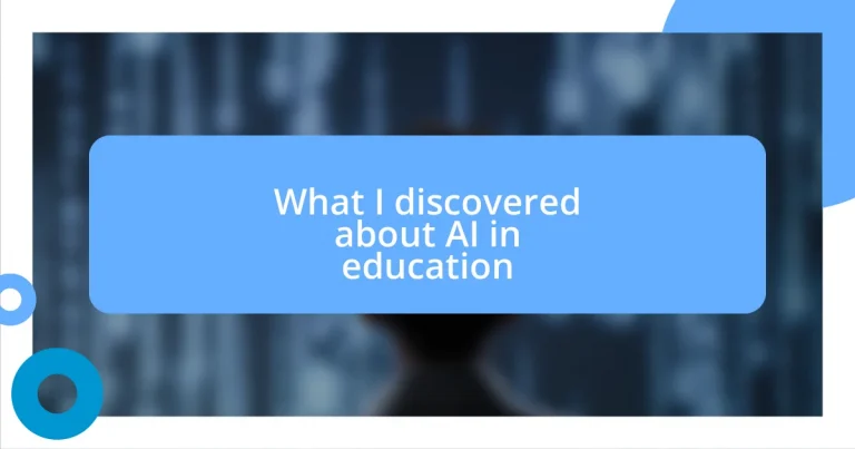 What I discovered about AI in education