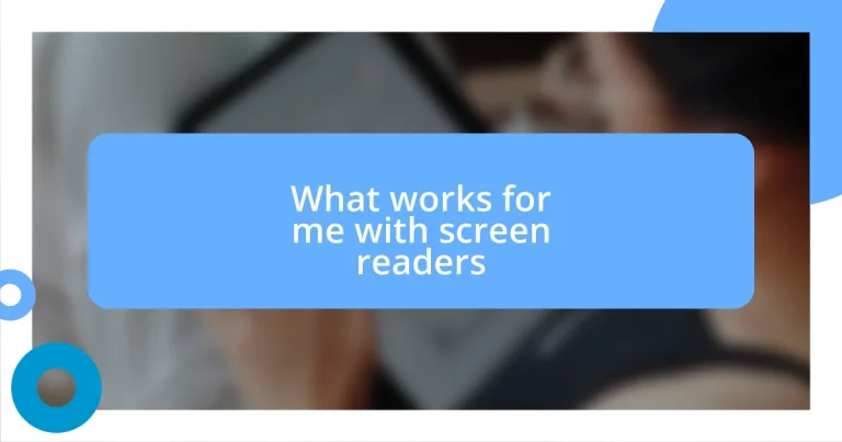 What works for me with screen readers